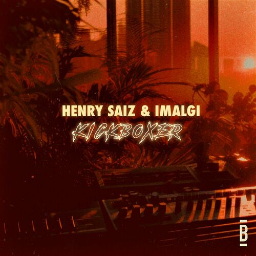 Henry Saiz & Imalgi - Kickboxer [BAL031EP1]